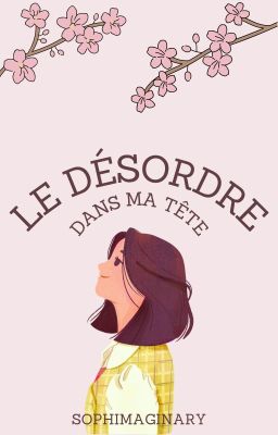 Le Désordre dans ma tête | Recueil de textes