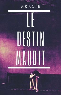 Le Destin Maudit 