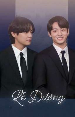 Lễ Đường | Taekook