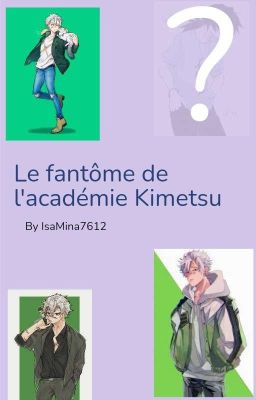 Le fantôme de l'académie Kimetsu 