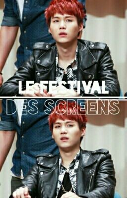 Le festival des screens ! (KPOP)