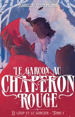 Le Garçon au chaperon rouge (MxM)