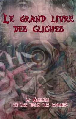 Le grand livre des clichés