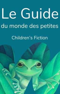 Le guide du monde des petits