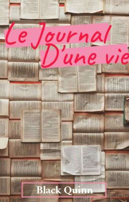 Le Journal D'une Vie