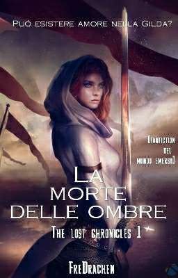 Le lost chronicles 1: La morte delle Ombre