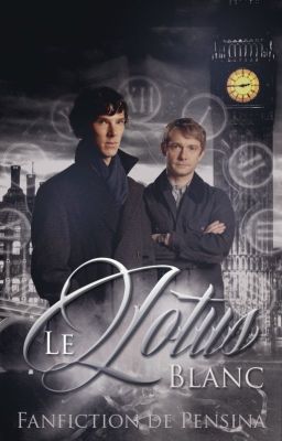 Le lotus blanc (Johnlock)