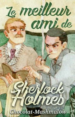 Le meilleur ami de Sherlock Holmes