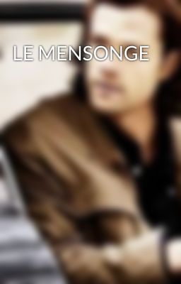 LE MENSONGE