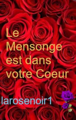 Le Mensonge est dans votre Coeur