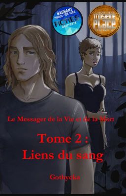 Le Messager de la Vie et de la Mort  - Tome 2 : Liens du sang