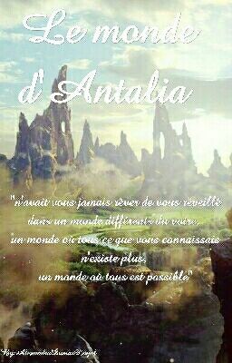 Le monde d'Antalia [En Pause]