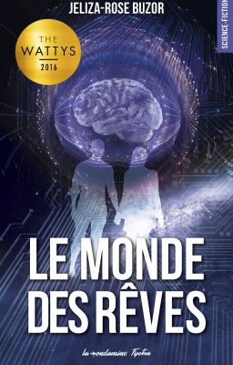 * Le Monde des Rêves - ( ÉDITÉ - DISPONIBLE EN VERSION NUMÉRIQUE & PAPIER )