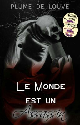 Le monde est un assassin ☆ [TERMINÉE]