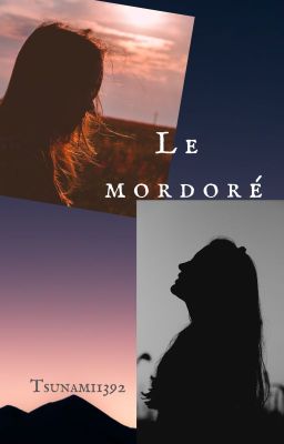 Le Mordoré