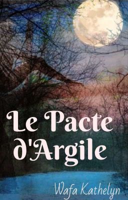 Le Pacte d'Argile 