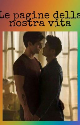 Le pagine della nostra vita|| Malec