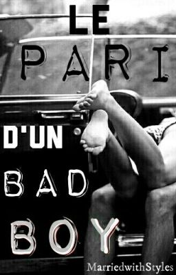 Le pari d'un bad boy