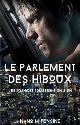 Le Parlement des Hiboux, T1 [MxM]