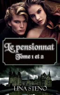 Le pensionnat - Tome 1 et 2 