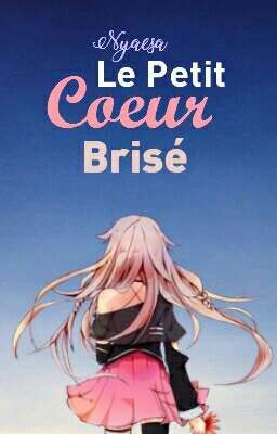 Le Petit Coeur Brisé♡