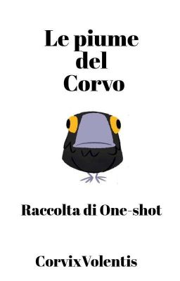 Le piume del Corvo ~ Raccolta di One-shot