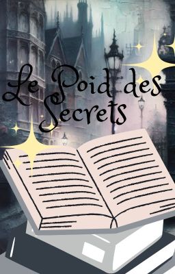 Le Poids des Secrets