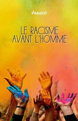 Le racisme avant l'Homme