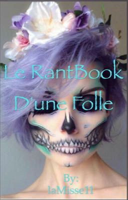 Le RantBook D'une Folle! 