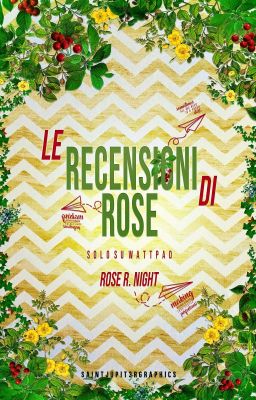 Le Recensioni di Rose (CHIUSO PER SEMPRE ❌)