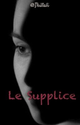 Le Supplice