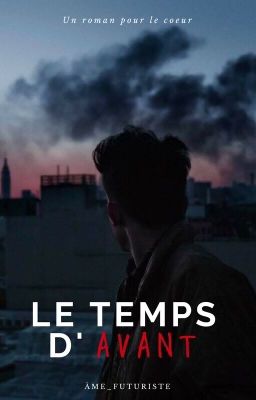 Le temps d'avant