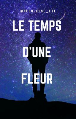 Le temps d'une fleur