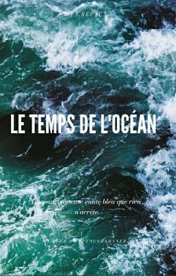 Le temps de l'Océan.