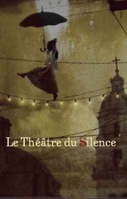 Le Théâtre du Silence