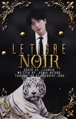 Le Tigre Noir | Yoonmin