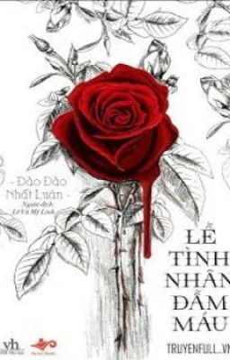 Lễ Tình Nhân Đẫm Máu - Đào Đào Nhất Luân