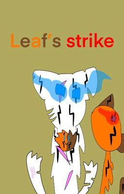 Leaf's strike