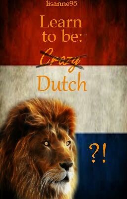 Learn to be Dutch?!