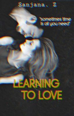 Learning To Love ✔ lLove Series #2|