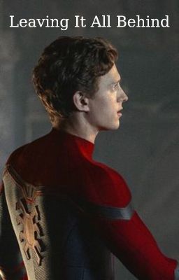 Leaving It All Behind. {Peter Parker Leaves The Avengers}