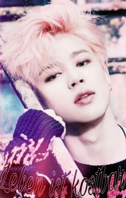 Leben ist kostbar // Yoonmin - One shot