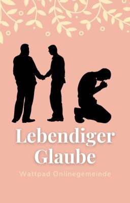 Lebendiger Glaube?