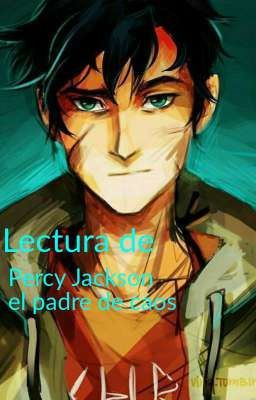 Lectura de percy Jackson el padre de caos