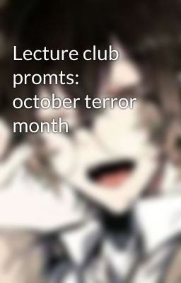 Lecture club promts: october terror month