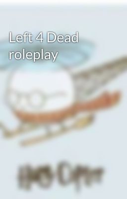 Left 4 Dead roleplay