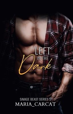 Left in the Dark (Savage Beast #5)