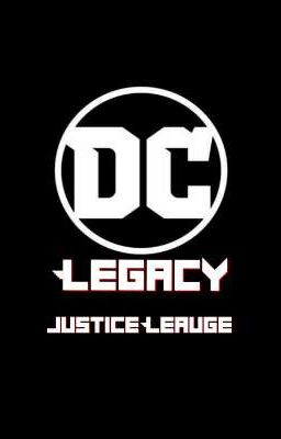 Legacy: Justice Leauge (Male Reader)