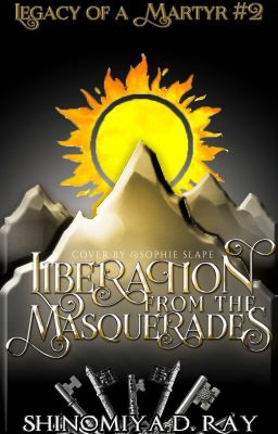 [Legacy of a Martyr #2] Liberation from the Masquerades (A Key Keepers novel)