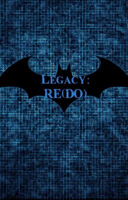 Legacy:Re(Do) (Male Reader)